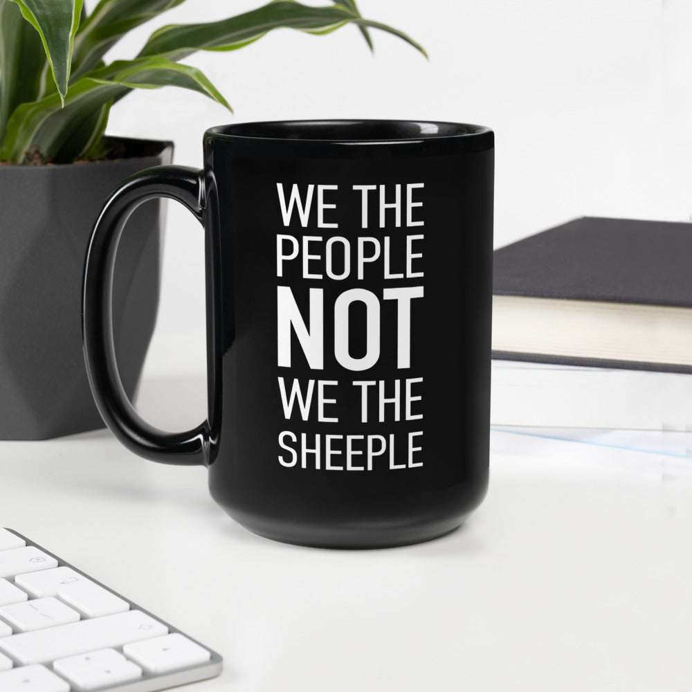 Glossy Black Mug - We The People NOT We The Sheeple