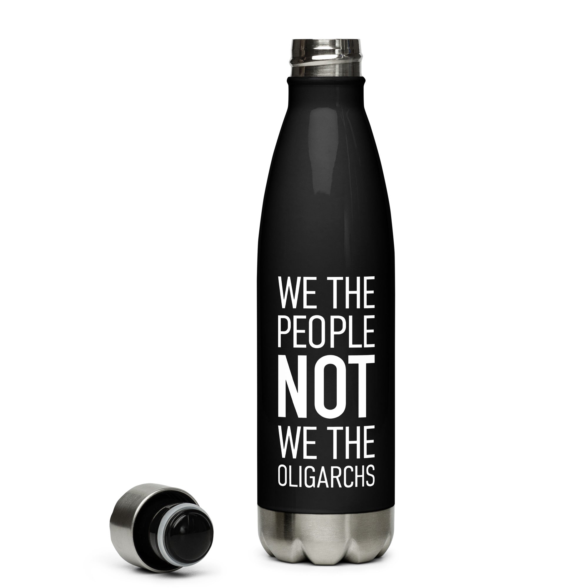 Stainless Steel Black Water Bottle - We The People NOT We The Oligarchs