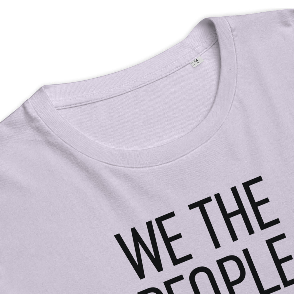 Organic Unisex Cotton T-Shirt - We The People NOT We The Robots - Black Imprint