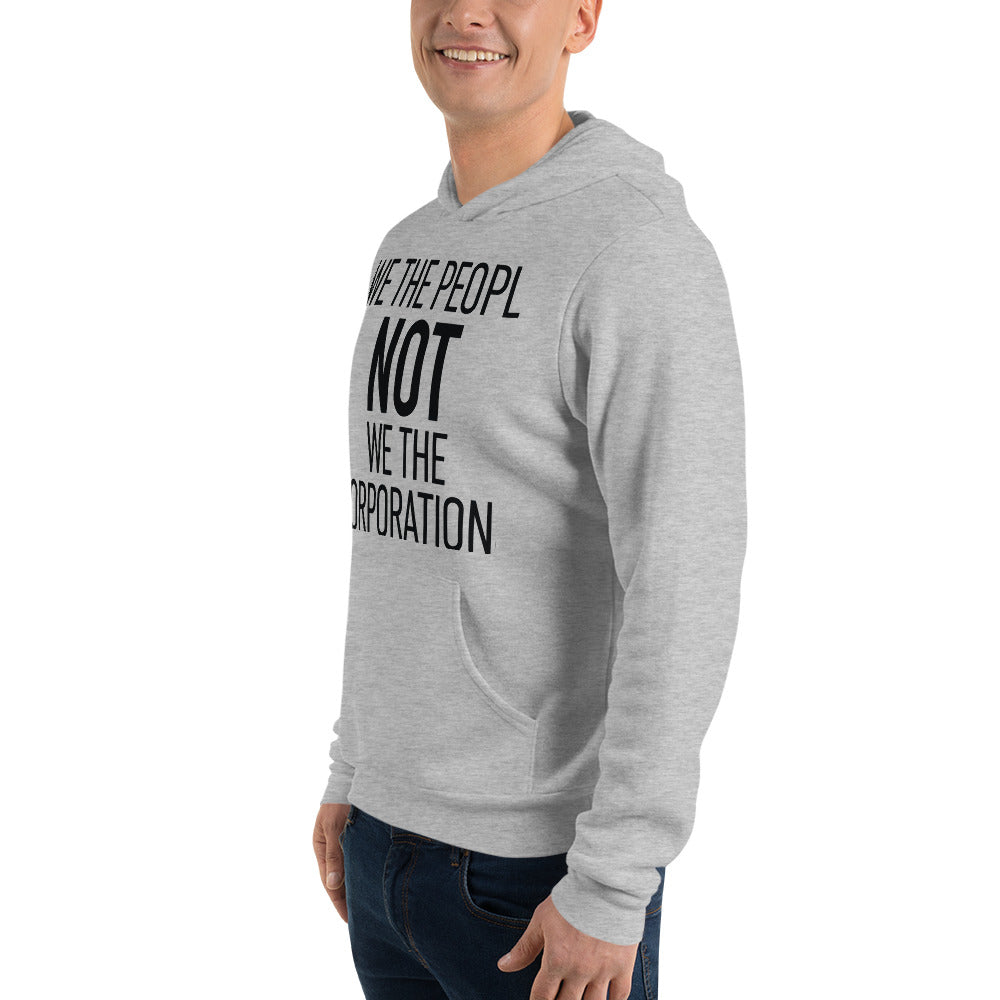 Unisex Hoodie - We The People NOT We The Corporations - Black Imprint