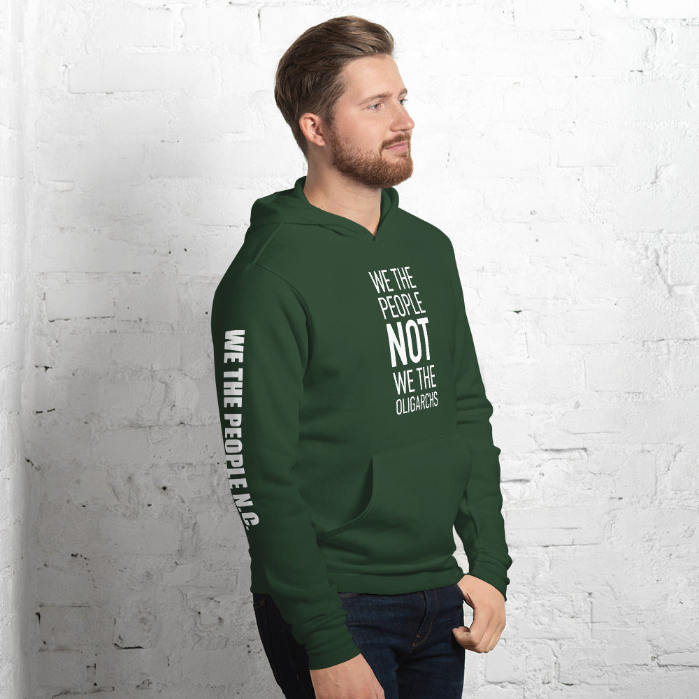 Unisex Hoodie - We The People NOT We The Oligarchs - White Imprint