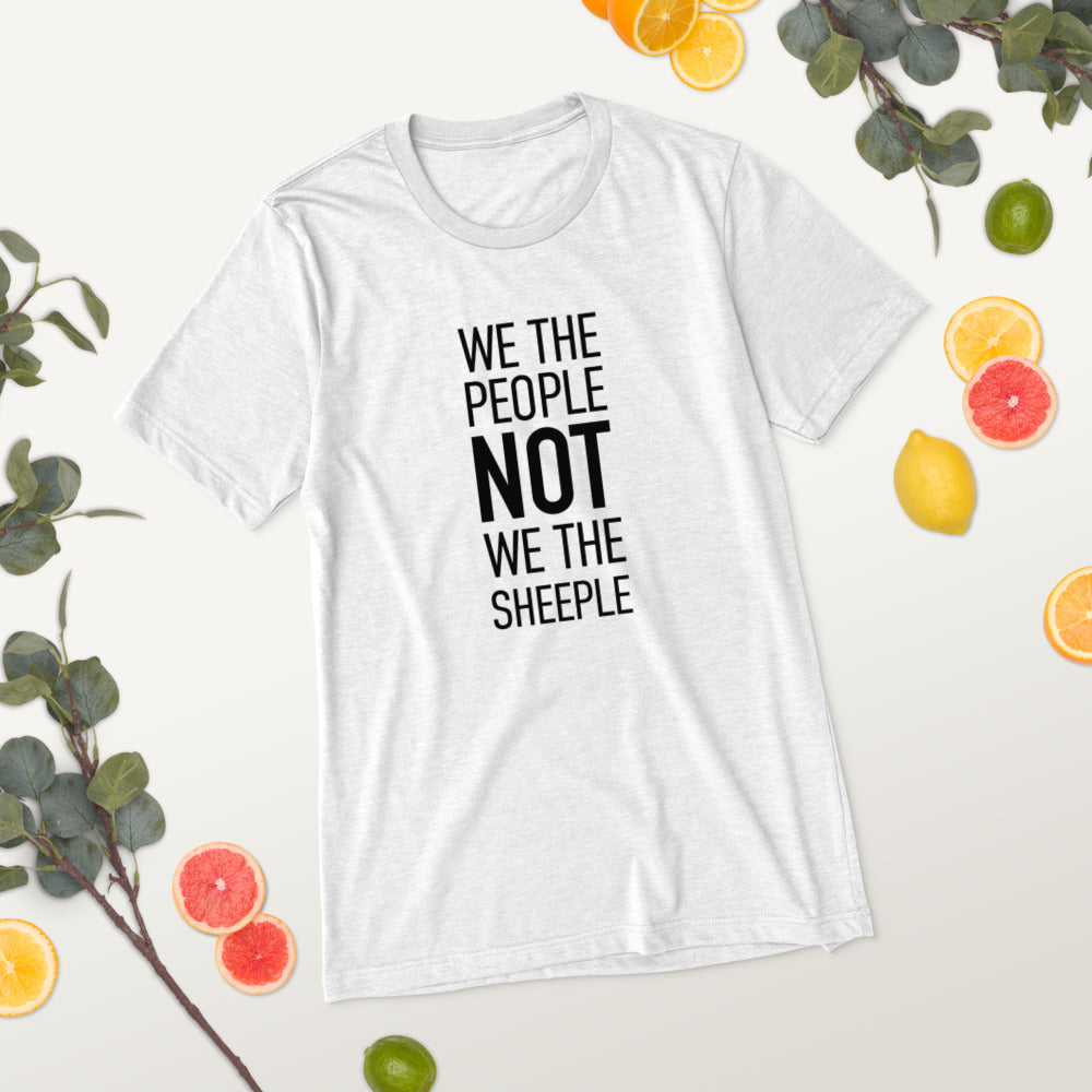 Unisex Short Sleeve T-Shirt - We The People NOT We The Sheeple - Black Imprint