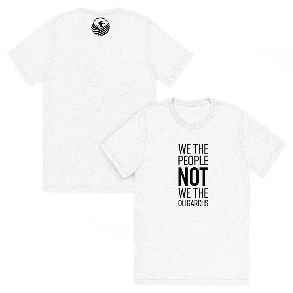 Unisex Short Sleeve T-Shirt - We The People NOT We The Oligarchs - Black Imprint