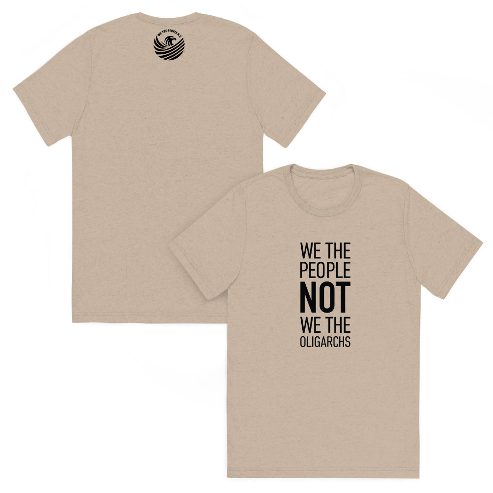 Unisex Short Sleeve T-Shirt - We The People NOT We The Oligarchs - Black Imprint
