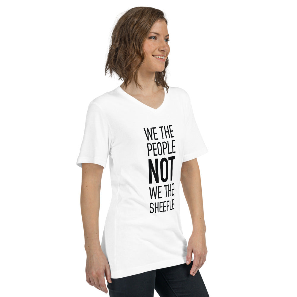 Unisex Short Sleeve V-Neck T-Shirt - We The People NOT We The Sheeple - Black Imprint