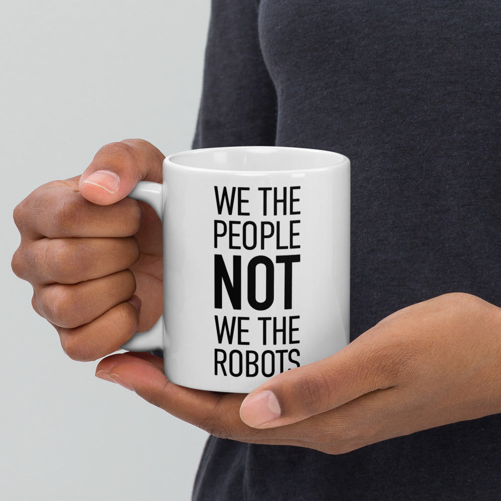Glossy White Mug - We The People NOT We The Corporations