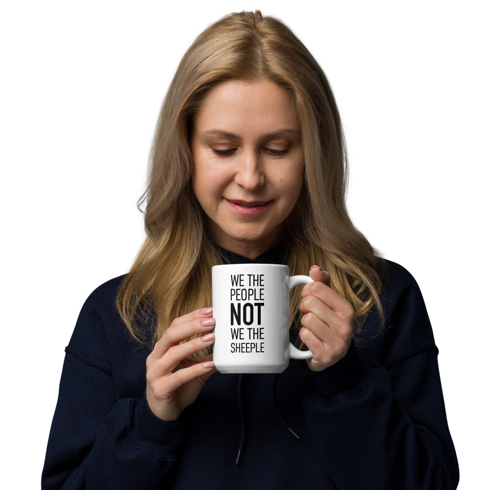 Glossy White Mug - We The People NOT We The Sheeple